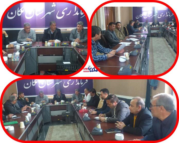 تشکیل جلسه ستاد بحران شهرستان ملکان با هدف بهبود آمادگی دستگاههای اجرایی
